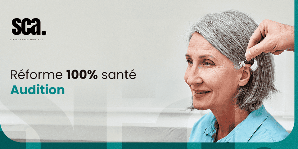 100% Santé audiologie : appareils auditifs sans reste à charge