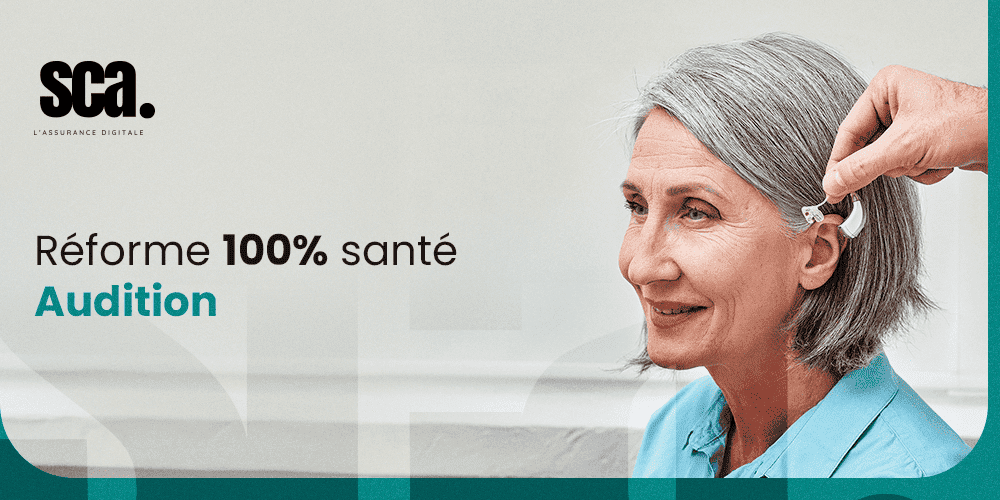 100% Santé audiologie : appareils auditifs sans reste à charge