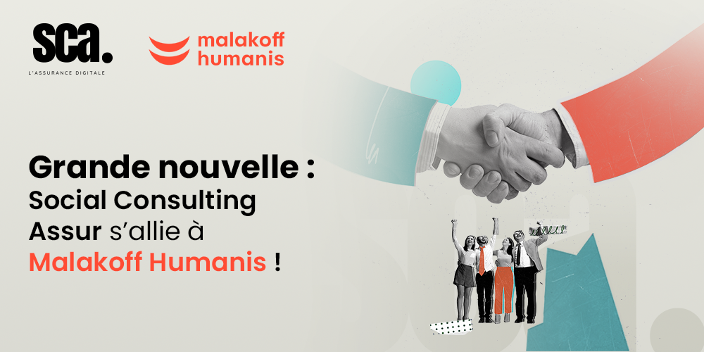 Partenariat Malakoff Humanis et SCA